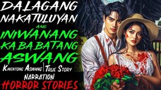 DALAGANG NAKATULUYAN ANG INIWANANG KABABATANG ASWANG _ Kwentong Aswang _ True Story
