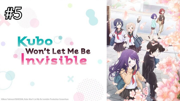 Kubo Won't Let Me Be Invisible Episode 5 | English Sub