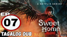07 | Sweet Home | Tagalog Dub [HD]