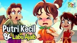 Putri Kecil dan Labu Ajaib | Dongeng Anak Bahasa Indonesia | Cerita Rakyat dan Dongeng Nusantara