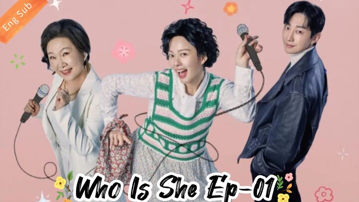 Ep-01 Who Is She(2024)