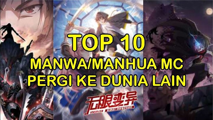 Top 10 Manhwa/Manhua MC Pergi ke Dunia lain | DKNSECT