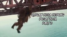 RIBUAN KERA KEPUNG PUSAT KOTA PART 2