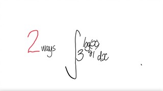 2 ways: exp log integral ∫3^(log81(x)) dx