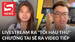 Long Chun livestream ra "tối hậu thư" tới Cô Gái Có Râu: Còn làm clip nói xấu, mình sẽ ra video tiếp