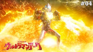 Ultraman Arc Tập 4: Theo Đuôi Quái Thú (Lồng Tiếng)