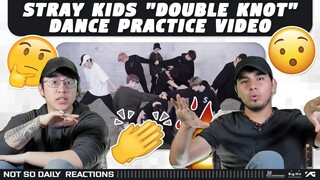 NSD REACT | Stray Kids "Double Knot" Dance Practice Video