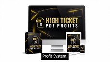 High Ticket PDF Profits Review – Your Shortcut to Big Commission