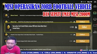 MISI OPERASIKAN ZORB FOOTBALL VEGICLE SELAMA 1800 DETIK,MISI ROYALE PASS M17 MINGGU 1 - PUBG MOBILE