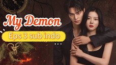 MY DEMON EPISODE 3 SUB INDO