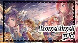 [LoveLive!] Sebuah Lagu Untukmu! Kamu? Kamu!! (μ's)