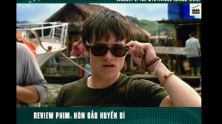 [Review Phim] Hòn Đảo Kỳ Lạ Chứa Hàng Tỷ Tấn Vàng Ròng - Journey p3