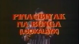 PINAGBIYAK NA BUNGA (LOOKALAYK) (1994) FULL MOVIE