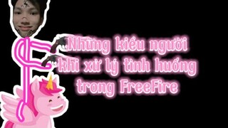 Những kiểu người khi Xử Lý Tình Huống trong FreeFire | Chú Xám #shorts