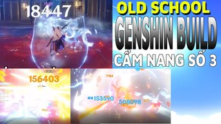 Old school team build - cẩm nang số 3 - tuanmax genshin