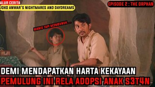 JOKO ANWAR'S NIGHTMARES AND DAYDREAMS | Alur Cerita Film - Episode 2 ( the orphan )