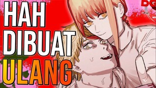 Hah! Chainsaw Man Akan Di Buat Ulang!!!