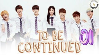 󾓮투 비 컨티뉴드 TO BE CONTINUED EP 1 ENG SUB