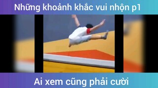 Những khoảnh khắc vui nhộn p1