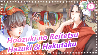 [Hoozuki no Reitetsu] Hazuki&Hakutaku/CeritaTentangHakutaku, PembelotTerbesarDongengCN/EP12_B1