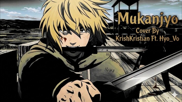 [ Opening Vinland Saga ] | Mukanjyo | Cover | KrishKristian Ft. Hyo_Vo