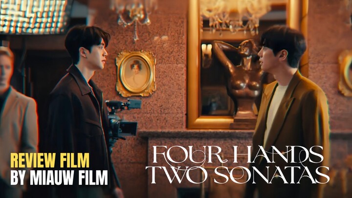 🎬 Four Hands Two Sonatas (2026) Episode 7 Sub Indonesia