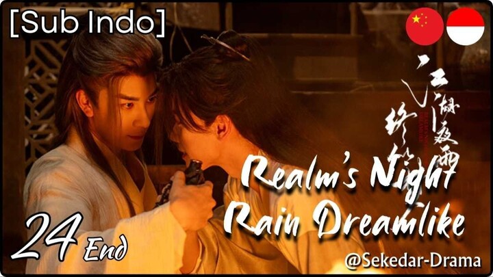 [Sub Indo] Realm’s Night Rain Dreamlike – Eps. 24 End (2025)