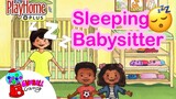 Silly Babysitter Keeps Falling Asleep | Play Home Plus