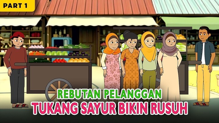 Tukang Sayur Baru Bikin Rusuh Part 1… Demi Laris, Saingannya Difitnah Habis-Habi