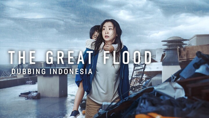 #KontesKreator2025 "The Great Flood Fandub Indo"