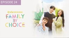 24 | Family By choice Tagalog Dubbed