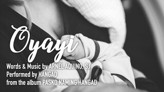 Oyayi - Hangad (Lyric Video)