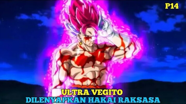 PARAH! DEWA SIDRA KORBANKAN SATU PLANET DEMI MUSNAHKAN ULTRA VEGITO! P14