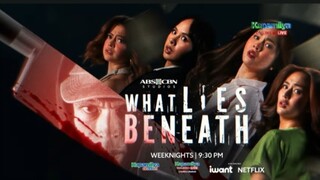 WHAT LIES BENEATH - EPISODE 31