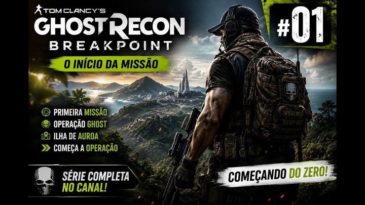 GHOST RECON BREAKPOINT #01 – O COMEÇO DE TUDO!  Primeira Missão #video