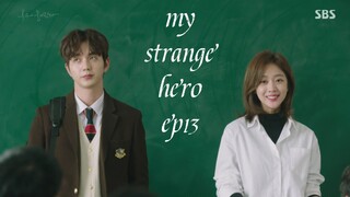 My strange hero (eng/sub.ep13)