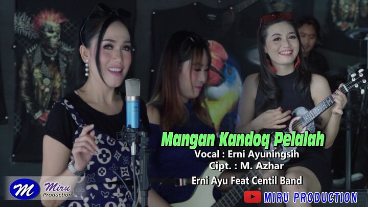 MANGAN KANDOQ PELALAH ~ ERNY AYUNINNGIH @MIRU PRODUCTION