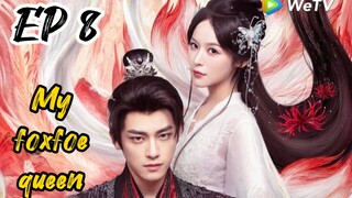 [ENG] EP 8 My Foxfoe Queen