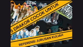 5 REKOMENDASI DRAKOR PENENTU JURUSAN KULIAH MU