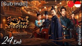 [Sub Indo] ZhenDu Fox Detective – Eps. 24 End (2025)