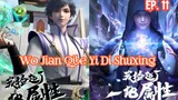 Wo Jian Qile Yi Di Shuxing (2023) Ep 11 Sub Indonesia