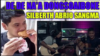 DE DE NA'A DONGSOAIBONE | SILBERTH ABRIO MARAK | COVER SONG | FILIPINO REACTION