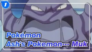 [Pokémon] Ash's Pokemon--- Muk_1