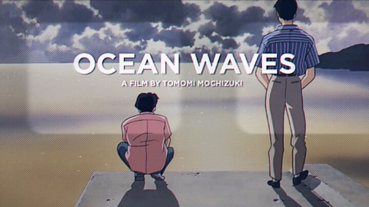 anime yang sukses bikin gamon❗🤝🏻 🌀OCEAN WAVE—GHIBLI🌊 [AMV]