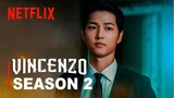 VINCENZO Seasons 2 | Tráiler oficial 2025 | Netflix