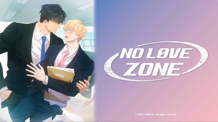 No Love Zone(vietsub) Vùng cấm tình yêu (Full) boy love