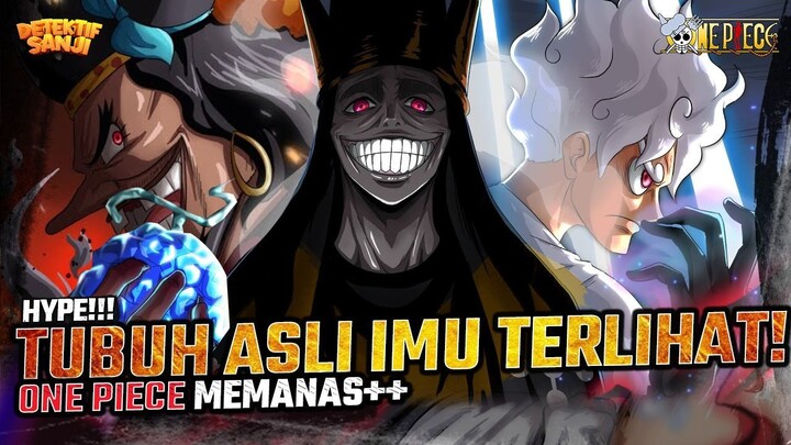 ODA GILA?! AKHIRNYA TERJADI?! KEMUNCULAN IMU 100%?! LAWAN GEAR 6 LUFFY?!