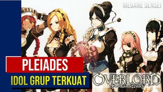 Pleiades - Tempatnya Para "Bintang" #Overlord