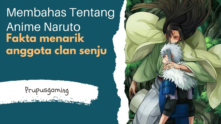 Fakta menarik tentang anggota clan senju