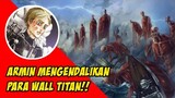 Armin Mengendalikan Wall Titan - Teori Attack on Titan